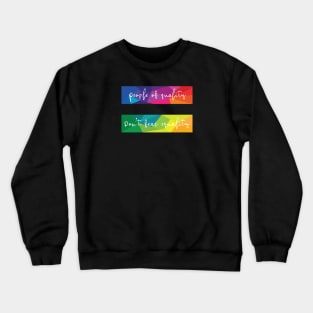 People of equality Crewneck Sweatshirt